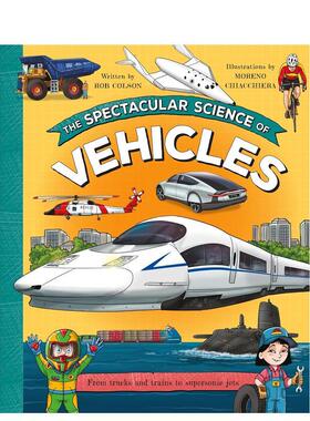【现货】交通工具的壮观科学 The Spectacular Science of Vehicles 原版英文儿童绘本 善本图书