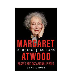 【现货】【布克奖得主Margaret Atwood】紧迫的问题 Burning Questions 英文散文原版图书外版进口书籍Vintage Atwood  Margaret