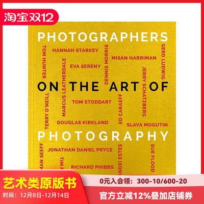 【现货】摄影师论摄影艺术 20位摄影大师的亲密谈话 Photographers on the Art of Photography 原版英文摄影作品集技法