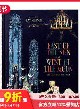 【预售】[TASCHEN]Kay Nielsen:East of the Sun and West of the Moon,太阳的东边月亮的西边英文儿童故事绘本著名童话