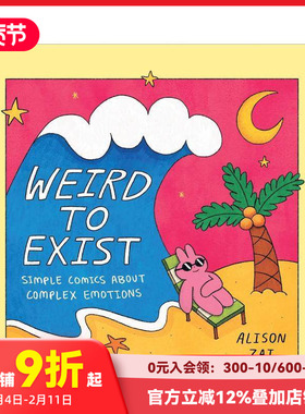【现货】奇怪的存在：关于复杂情绪的黑色幽默漫画 Weird to Exist 进口原版英文漫画书 善本图书