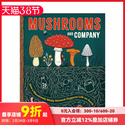 【预售】真菌联盟：探秘维系地球生命的奇妙菌类网络 Mushrooms and Company 原版英文儿童绘本 STEM 科普趣味