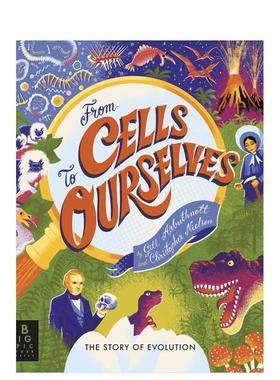 【现货】从细胞到我们自己：进化论的故事 From Cells to Ourselves : The Story of Evolution 原版英文儿童绘本 善本图书