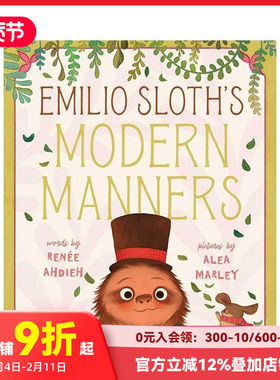 【预售】树懒埃米利奥的现代礼仪 Emilio Sloth's Modern Manners 原版英文儿童绘本