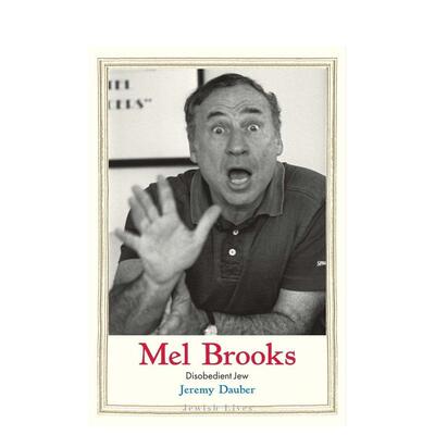 【预售】梅尔·布鲁克斯 【Jewish Lives】Mel Brooks: Disobedient Jew 原版英文文学传记 善本图书