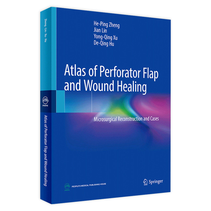 AtlasofPerforatorFlapandWoundHealing穿支皮瓣显微外科学彩色图谱（英文版）人民卫生出版社医学参考书