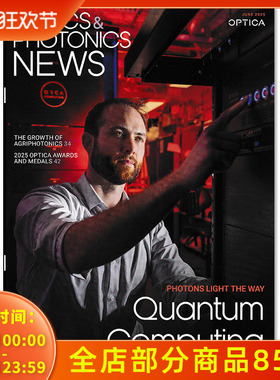 【有磨损】OPTICS&PHOTONICS NEWS杂志2025年6月PHOTONS LIGHT THE WAY  Quantum Computing  美国光学学会