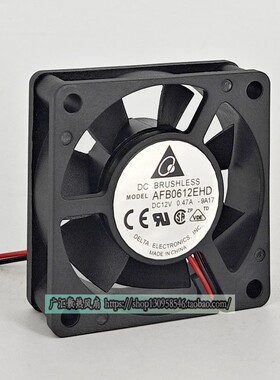 原装台达 DELTA AFB0612EHD 6020 6cm 12V 0.47A 双滚珠 散热风扇