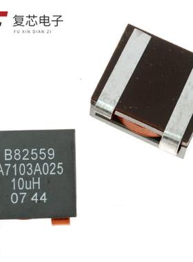 原厂正品B82559A7103A025全新FIXED IND 10UH 2.2 MOHM