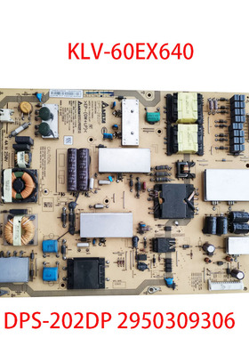 全新原装索尼KLV-60EX640液晶电源板DPS-202DP 2950309306 现货