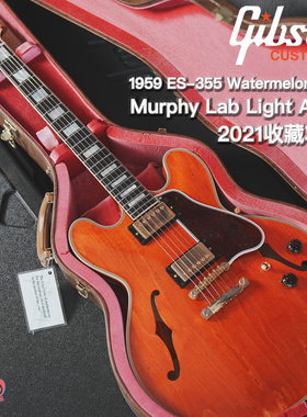 【售出仅展示】Gibson Custom Murphy Lab 1959 ES355 Light Aged