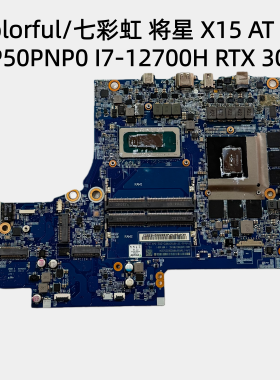 Colorful/七彩虹 将星 X15 AT 22 主板 NP50PNP0 12代I7 RTX 3060