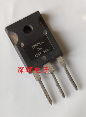 【深辉电子】IRFPE40 IRFPF40 IRFPC40 进口拆机场效应管 TO-247