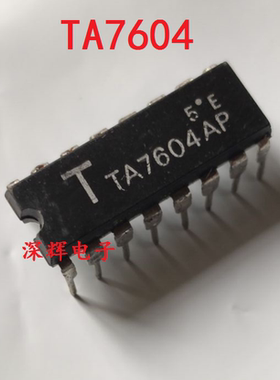 【深辉电子】直插 TA7604AP 进口拆机IC集成电路芯片 DIP-16封装