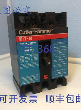 原装供应Cutler Hammer FH360030A 30A 断路器 3 极 480/600V FH