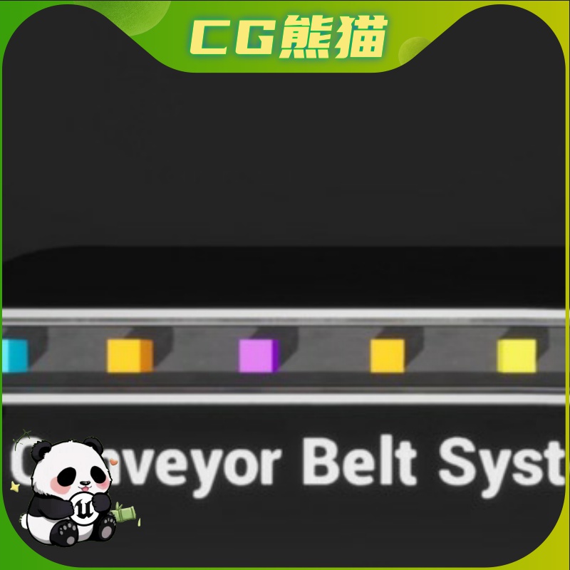 UE5虚幻5.3-5.6 Conveyor Belt System 传送带系统插件