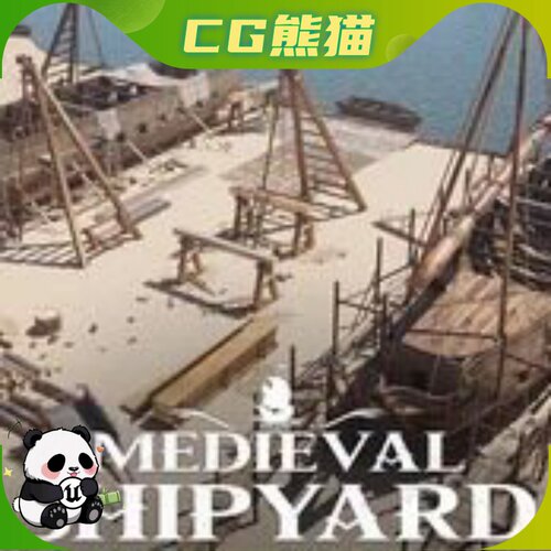 UE5虚幻5 Medieval Shipyard 中世纪造船厂船坞舶木材锯木厂