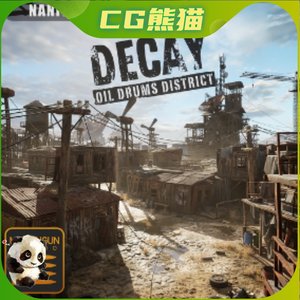 UE5虚幻5 Decay꞉ Oil Drums District衰败工厂油桶工区环境场景