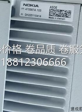 议价诺西诺基亚基站设备ASOE 475586a474198A AREA 474800A ARGA