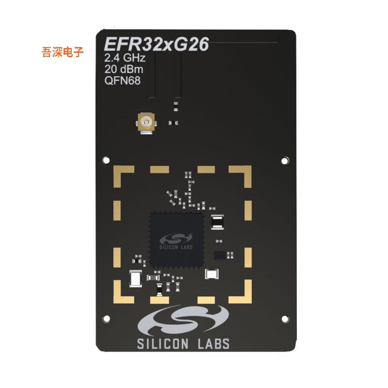 XG26-RB4121A |原装全新20 DBM QFN68 RADIO BOARD