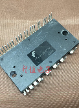 拍前询价 FSAM15SM60A FSAM20SM60 FSAM30SM60A FSAM30SH60A 拆机