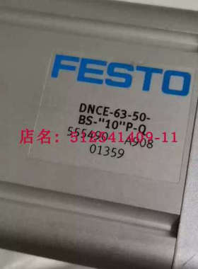 德国 FESTO费斯托 气缸 DNCE-63-50-BS-“”10“”P-Q 555490原装