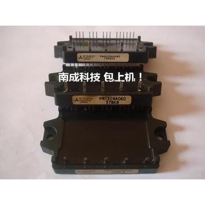 测试好PM15CMA060 PM15CNA060 PM10CMA060 PM10CNA060 PM10CHA060