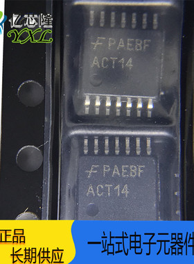 74ACT14MTCX 74ACT14MTC 丝印 ACT14 TSSOP-14 变换器 逻辑芯片