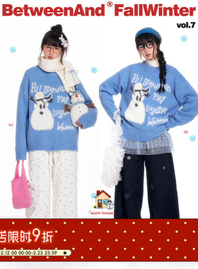 BETWEENAND 冬日童趣雪人蓝色奶fufu慵懒超好看毛衣2025新款上衣