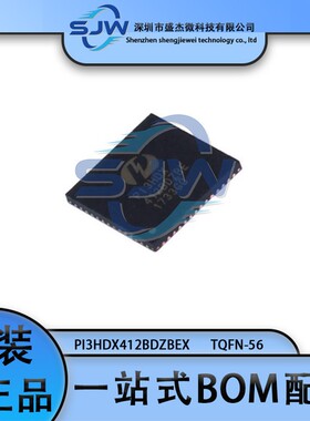 PI3HDX412BDZBEX PI3HDX412BDZBE 封装TQFN-56 其他接口芯片 集成