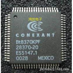全新原装 Bt8370KPF BT8370 厂家:CONEX进口现货保质量