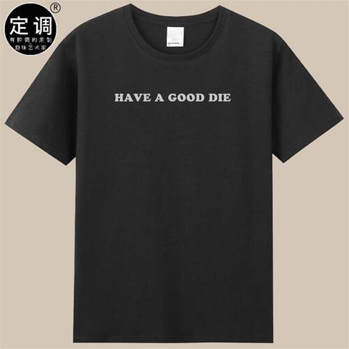 have a good die澳洲英语口音day有趣味字母纯棉短袖圆领t恤衣服