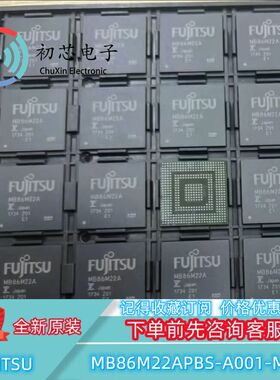 【初芯电子】MB86M22APBS-A001-ME1 封装BGA富士通集成电路IC芯片