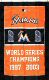 Miami Series Florida MLB Marlins World Championship Flag