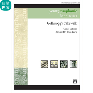 管乐Golliwogg's Cakewalk德彪西-木偶的步态舞 2.0级总谱分谱MP3