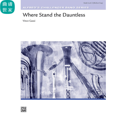 2.0级 无畏者之地管乐号角Where Stand the Dauntless 总分谱 mp3