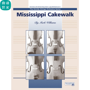 密西西比步态舞 1级交响弦乐队总分谱 MP3 Mississippi Cakewalk