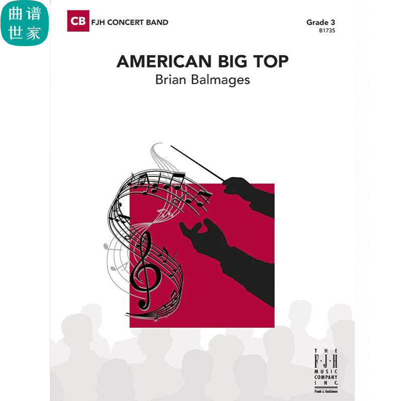 管乐团 美国马戏大篷进行曲 American Big Top 3级总谱 分谱 MP3