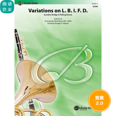 Variations on L. B. I. F. D. 变奏曲 2.0级管乐合奏总谱分谱MP3