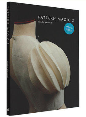 【当天发】 【官方原版全新塑封当天发货】Pattern Magic 2 魔法剪裁2 中道友子立体剪裁 时尚服饰剪裁设计图书 9781856697064