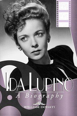 【预售】Ida Lupino: A Biography