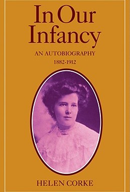 【预售】In Our Infancy, Part 1, 1882 1912: An Autobiography