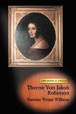 【预售】Therese Von Jakob Robinson: A Biographical Portrait