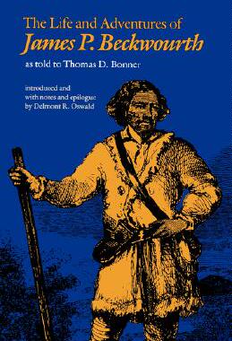 【预售】The Life and Adventures of James P. Beckwourth