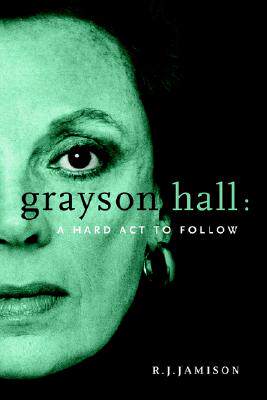 【预售】Grayson Hall: A Hard ACT to Follow