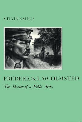 frederick law olmsted, 【预售】frederick law olmsted: the passion of a public