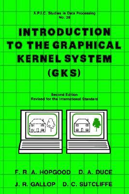 【预售】Introduction to the Graphical Kernal System (Gks)