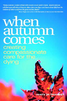 【预售】When Autumn Comes: A Hospice Volunteer's Stories of