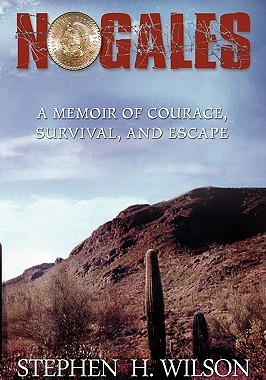 【预售】Nogales: A Memoir of Courage, Survival, and Escape