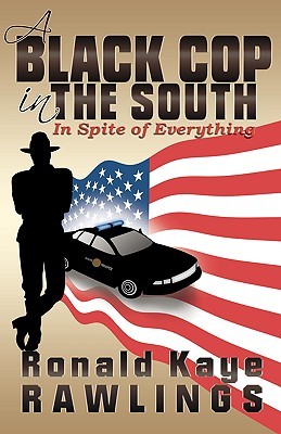 【预售】A Black Cop in the South: In Spite of Everything